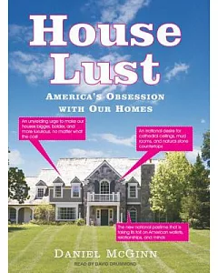 House Lust: America’s Obsession With Our Homes, Library Edition
