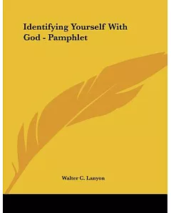 Identifying Yourself With God