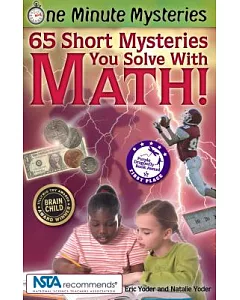 65 Short Mysteries You Solve With Math!