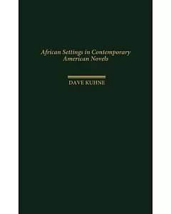African Settings in Contemporary American Novels