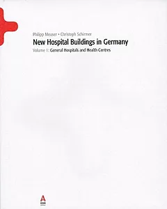 New Hospital Buildings in Germany: General Hospitals And Health Centres