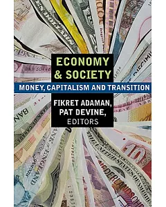 Economy and Society: Money, Capitalism and Transition