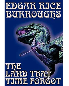 The Land That Time Forgot: A Tale of Fort Dinosaur
