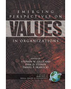 Emerging Perspectives on Values in Organizations