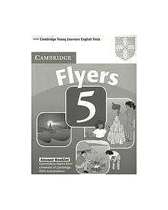 cambridge Young Learners English Tests Flyers 5 Answer Booklet: Examination Papers from the University of cambridge esol Examina