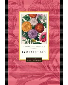 Gardens: A Literary Companion