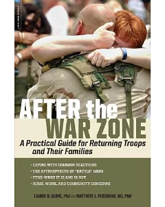 After the War Zone: A Practical Guide for Returning Troops and Their Families
