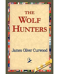 The Wolf Hunters,