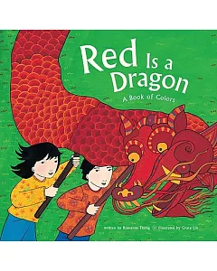 Red Is a Dragon: A Book of Colors
