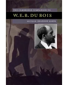 The Cambridge Companion to W.E.B Du Bois