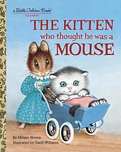 The Kitten Who Thought He Was a Mouse