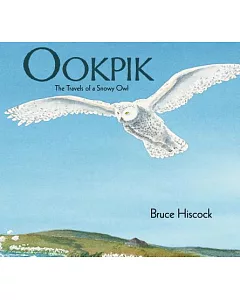 Ookpik: The Travels of a Snowy Owl