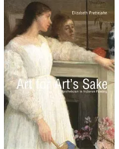 Art for Art’s Sake: Aestheticism in Victorian Painting