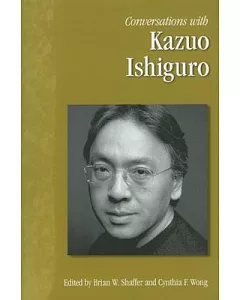 Conversations with Kazuo Ishiguro