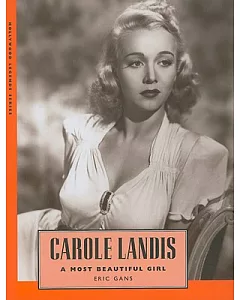 Carole Landis: A Most Beautiful Girl