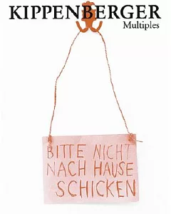 kippenberger: Multiples 1982-1997