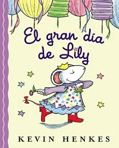 El gran dia de Lily/ Lilly’s Big Day