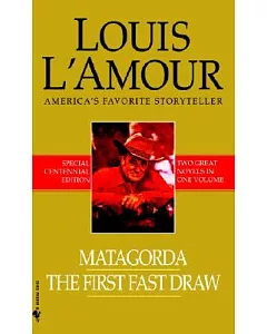 Matagorda & The First Fast Draw
