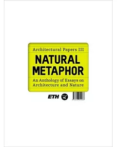 Natural Metaphor: Architectural Papers III