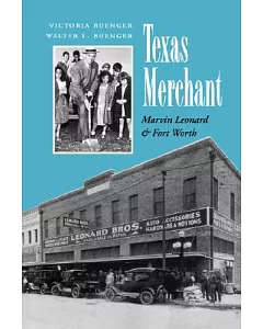 Texas Merchant: Marvin Leonard & Fort Worth