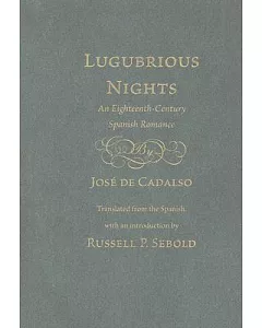Lugubrious Nights: An Eighteenth-Century Spanish Romance