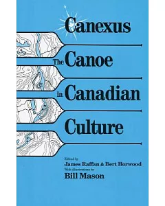 Canexus: The Canoe in Canadian Culture