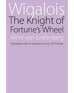 Wigalois: The Knight of Fortune’s Wheel