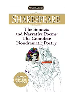 The Complete Nondramatic Poetry: The Sonnets / Narrative Poems