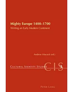 Mighty Europe 1400-1700: Writing an Early Modern Continent