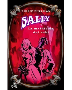 Sally y la maldicion del rubi/ The Ruby in the Smoke
