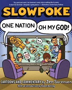 Slowpoke: One Nation, Oh My God!