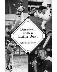 Baseball With a Latin Beat: A History of the Latin American Game