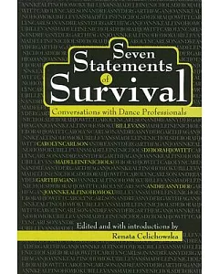 Seven Statements of Survival: Conversations With Dance Professionals
