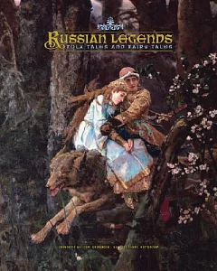 Russian Legends: Folk Tales and Fairy Tales