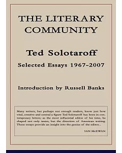 The Literary Community: Selected Essays 1967-2007