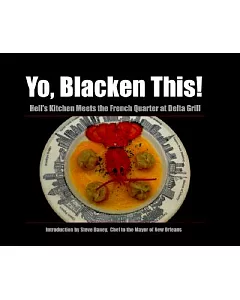Yo, Blacken This!: Hell’s Kitchen Meets the French Quarter at the Delta Grill