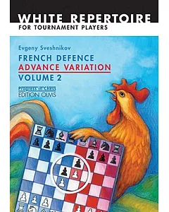 French Defence Advance Variation: Advanced Course