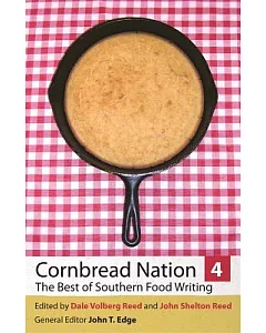 Cornbread Nation 4: The Best of Southern Food Writing