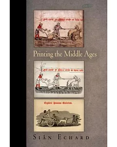 Printing the Middle Ages