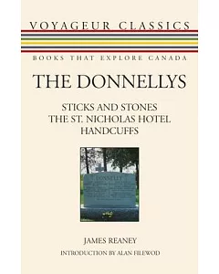 The Donnellys: Sticks and Stones/ The St. Nicholas Hotel/ Handcuffs