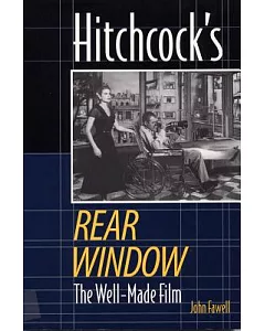 Hitchcock’s Rear Window: The Well-Made Film