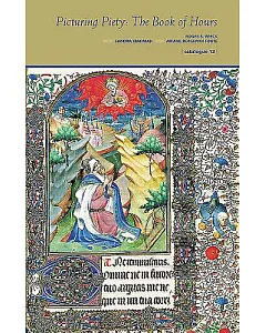Picturing Piety: The Book of Hours: Catalogue 13