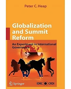 Globalization and Summit Reform: An Experiment in International Governance