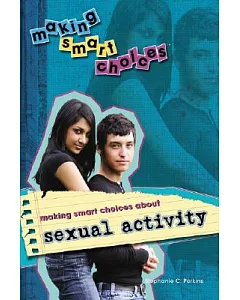 Making Smart choices about Sexual Activity