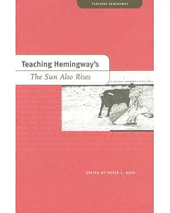 Teaching Hemingway’s The Sun Also Rises