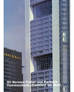 Sir Norman Foster and Partners: Commerzbank, Frankfurt Am Main