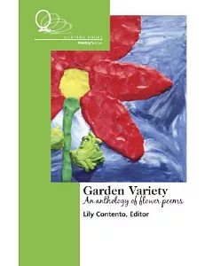 Garden Variety: An Anthology of Flower Poems