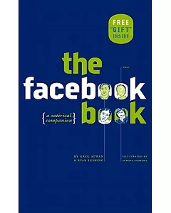 The Facebook Book: (A Satirical Companion)