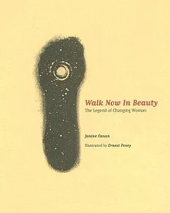 Walk Now in Beauty: The Legend of Changing Woman