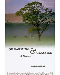 Of Farming & Classics: A Memoir